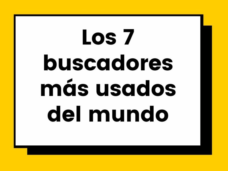 Buscadores más usados del mundo