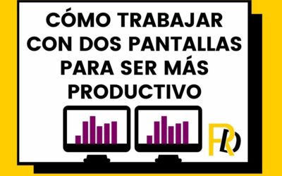 Cómo trabajar con dos pantallas: actualizado a 2022 con Windows 11, Windows 10 y Windows 7